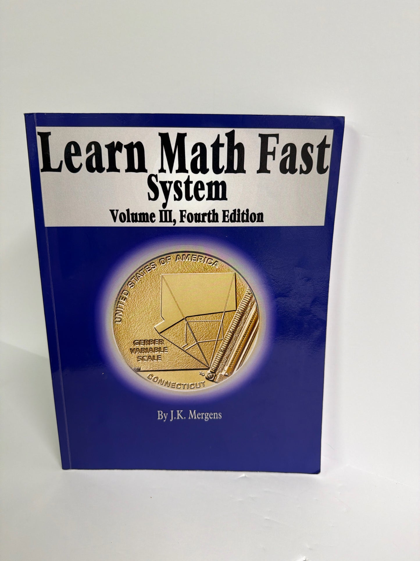 Volume III Learn Math Fast Pre-Owned J.K. Mergens Mathematics Textbooks