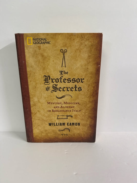 The Professor of Secrets National Geographic Pre-Owned William Eamon Nonfiction