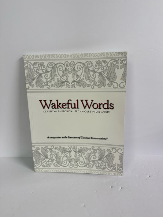 Wakeful Words Classical Conversations Classical Conversations