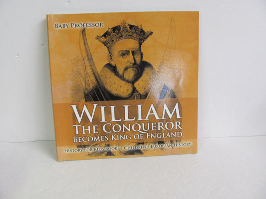William the Conqueror Baby Professor Pre-Owned Elementary World History Books