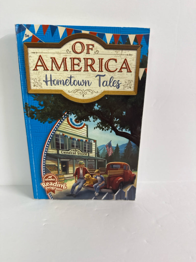 Of America Hometown Tales Abeka Reader Pre-Owned 5th Grade Reading Textbooks