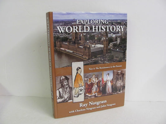 Exploring World History Part 2 Notgrass Student Book Pre-Owned History Textbooks