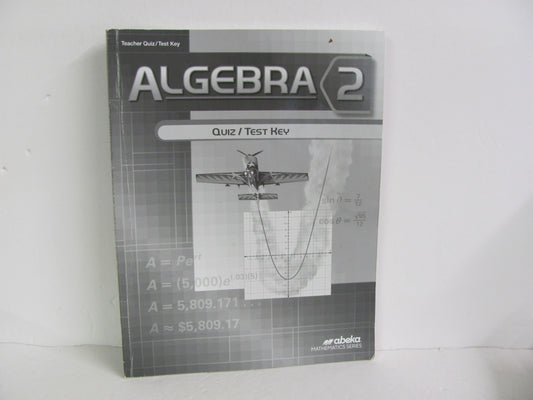 Algebra 2 Abeka Quiz/Test Key  Pre-Owned High School Mathematics Textbooks