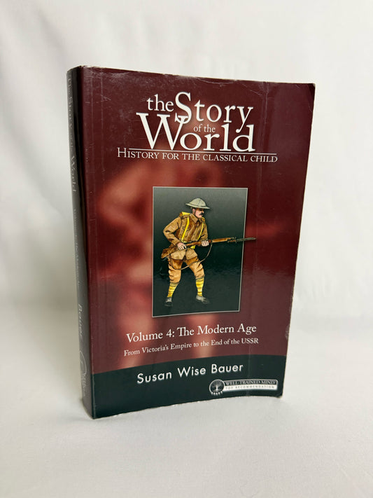 The Story of the World Vol 4 Peace Hill Press Pre-Owned Bauer History Textbooks
