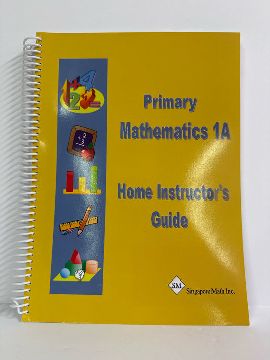Primary Mathematics 1A Singapore Home Instructor's Guide Mathematics Textbooks