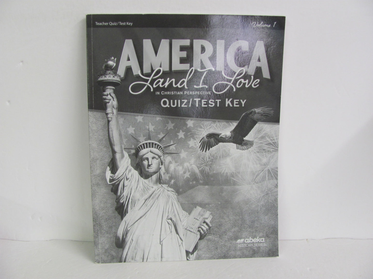 America Land I Love Volume 1 Abeka Quiz/Test Key  Pre-Owned History Textbooks