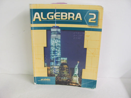Algebra 2 Abeka Student Book Pre-Owned 10th Grade Mathematics Textbooks