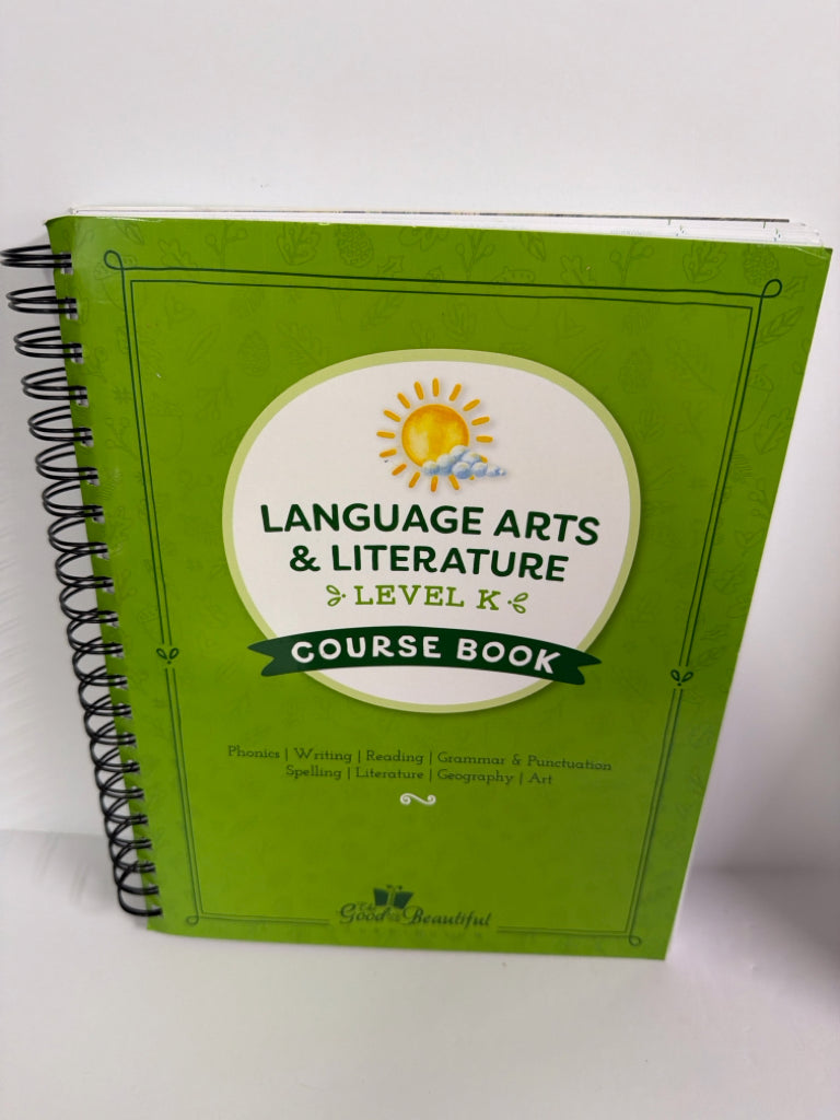Lanugage Arts & Literature Level K The Good and the Beautiful Good and Beautiful