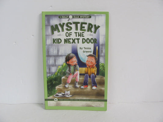 Mystery Of The Kid Next Door The Good and the Beautiful Elementary Fiction Books