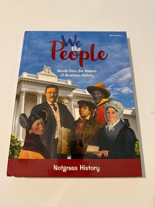 We the People Notgrass Student Text  Pre-Owned Middle School History Textbooks
