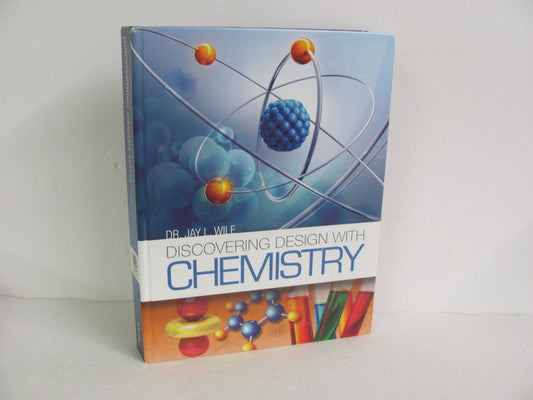 Discovering Design With Chemistry Berean Builders Wile Science Textbooks