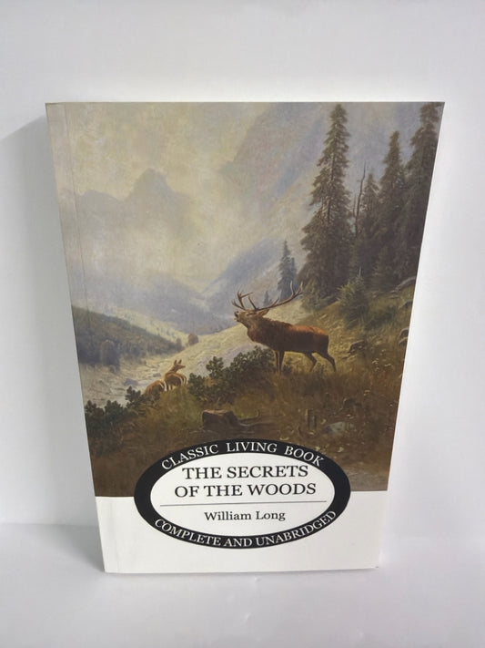 The Secrets of the Woods Living Books Pre-Owned William Long Fiction Books