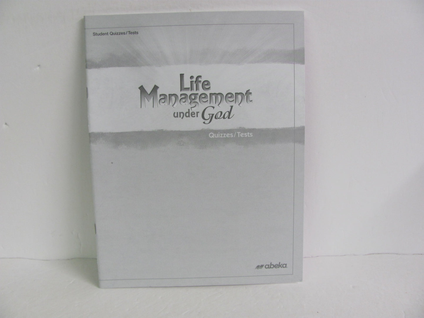 Life Management Under God Abeka Quizzes/Tests  Pre-Owned Bible Textbooks
