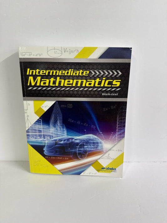 Intermediate Mathematics Abeka Student Text  Pre-Owned Mathematics Textbooks