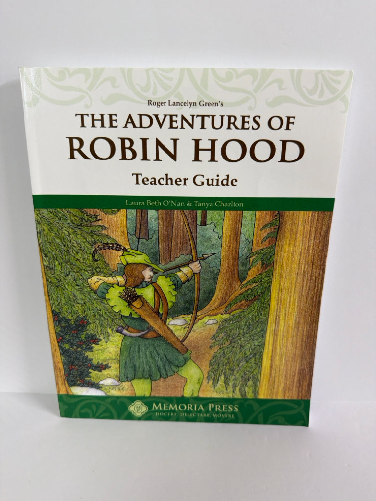 The Adventures of Robin Hood Memoria Press 5th Grade Memoria Press