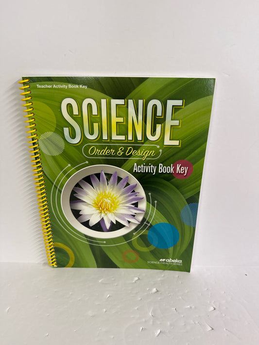 Order & Design Abeka Activity Book Key  Pre-Owned 7th Grade Science Textbooks