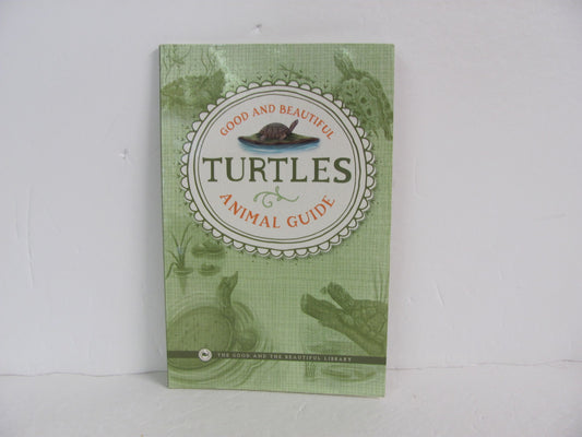 Turtles Animal Guide The Good and the Beautiful Reader  Pre-Owned Fiction Books