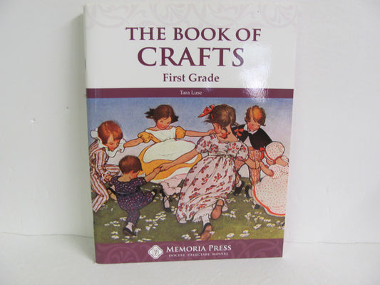 The Book of Crafts Memoria Press Pre-Owned Luse 1st Grade Art Books