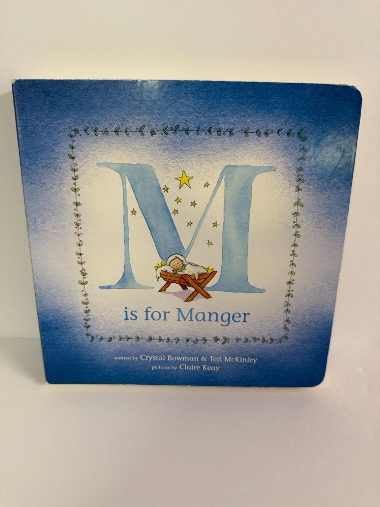 M is for Manger Crystal Bowman & Teri McKinley Tyndale Kids Hardback Books