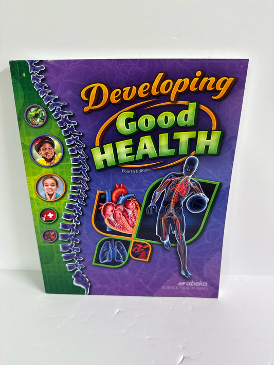 Developing Good Health Abeka Student Text  Pre-Owned 4th Grade Health Books