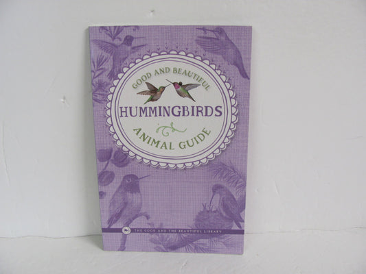 Hummingbirds The Good and the Beautiful Reader  Pre-Owned Fiction Books