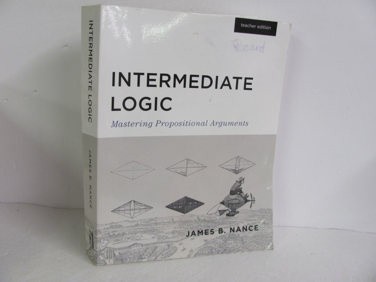 Intermediate Logic Canon Press Teacher Edition  Pre-Owned Nance Logic Books