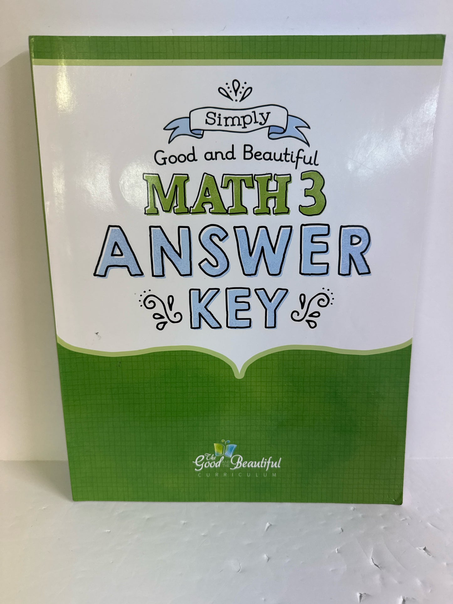 Math 3 The Good and the Beautiful 3rd Grade The Good and the Beautiful