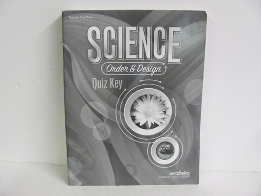 Order & Design Abeka Quiz Key Pre-Owned 7th Grade Science Textbooks
