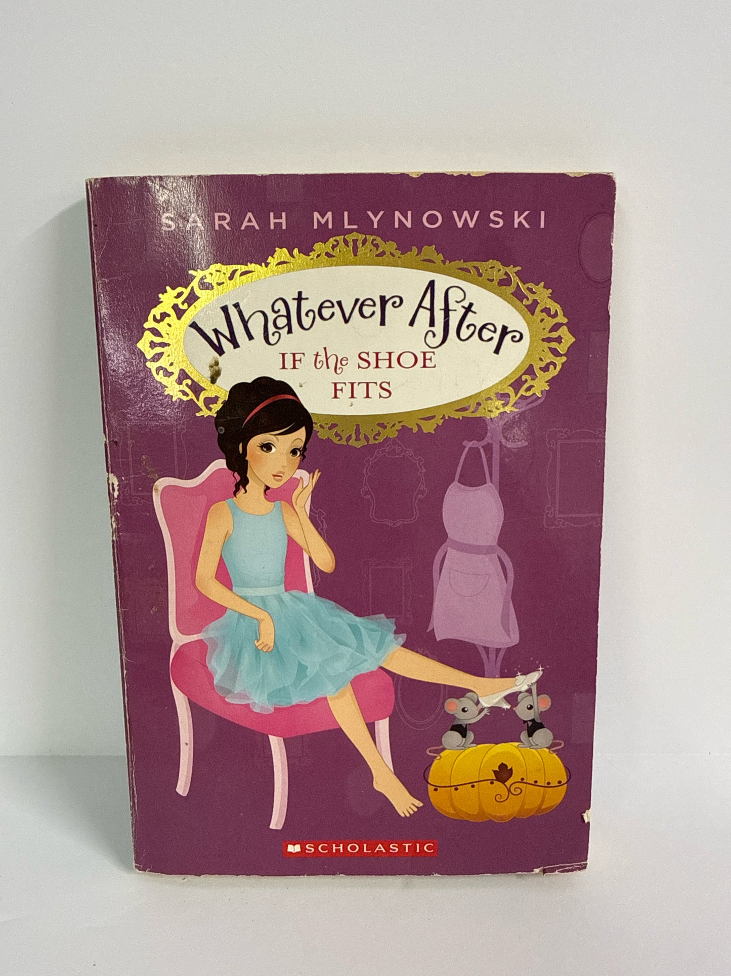 Whaterever After: If the Shoe Fits Scholastic Pace  Pre-Owned Fiction Books