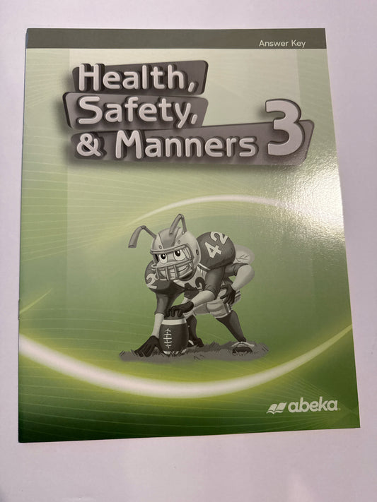 Health, Safety, & Manners 3 Abeka Answer Key  Pre-Owned 3rd Grade Health Books