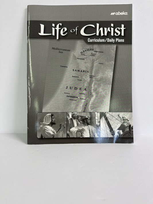 Life of Christ Abeka Curriculum/Daily Plans 7th Grade Bible Textbooks