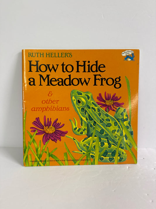 How to Hide a Meadow Frog Ruth Heller Grosset & Dunlap Paperback Books