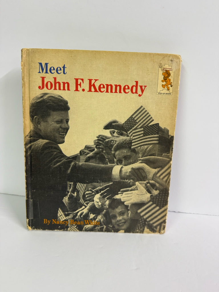 Meet John F. Kennedy Random House Pre-Owned Nancy Bean White American History