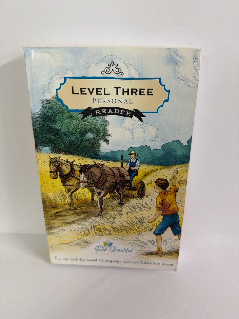 Level Three Personal Reader The Good and the Beautiful Good and Beautiful