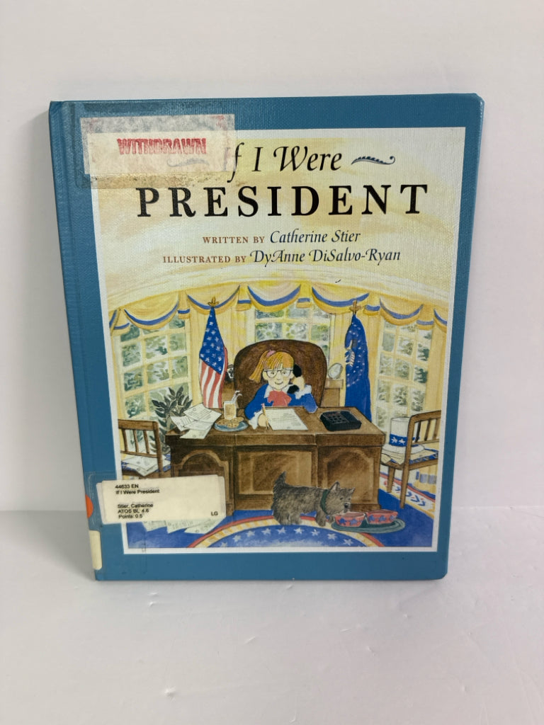 If I Were President Catherine Stier Albert Whitman Hardback Books