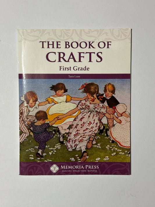 The Book of Crafts Memoria Press Pre-Owned 1st Grade Memoria Press