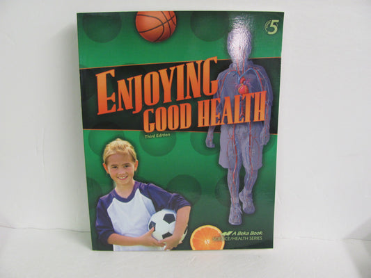 Enjoying Good Health Abeka Student Book Pre-Owned 5th Grade Health Books