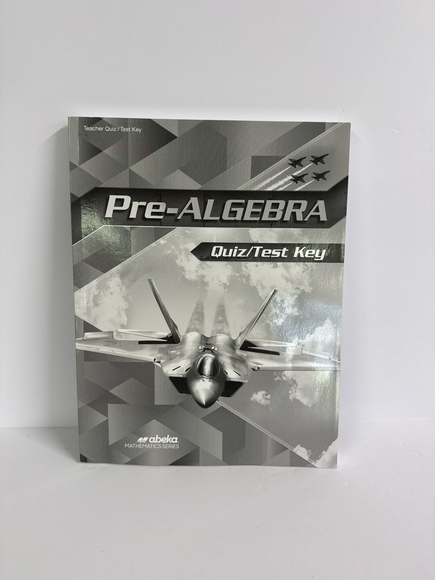 Pre-Algebra Abeka Quiz/Test Key  Pre-Owned 8th Grade Mathematics Textbooks