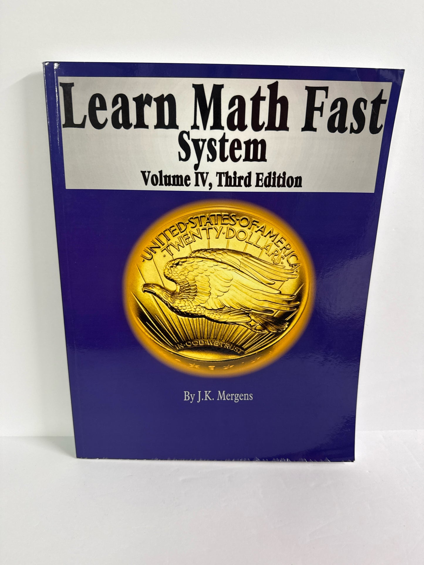 Learn Math Fast System Learn Math Fast J.K. Mergens Mathematics Textbooks