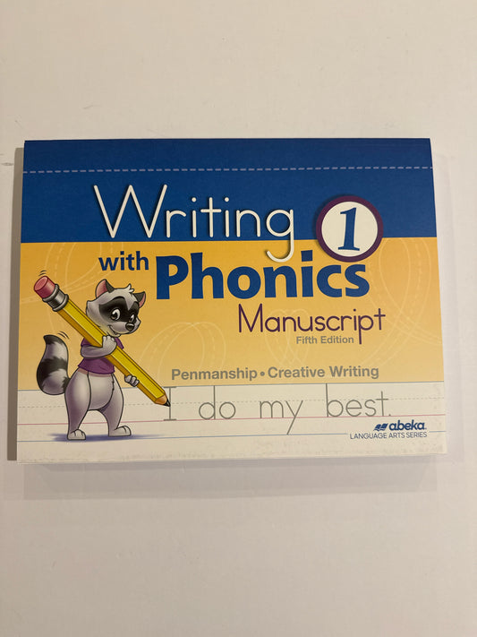 Writing With Phonics 1 Manuscript Fifth Edition Abeka Workbook Pre-Owned Phonics