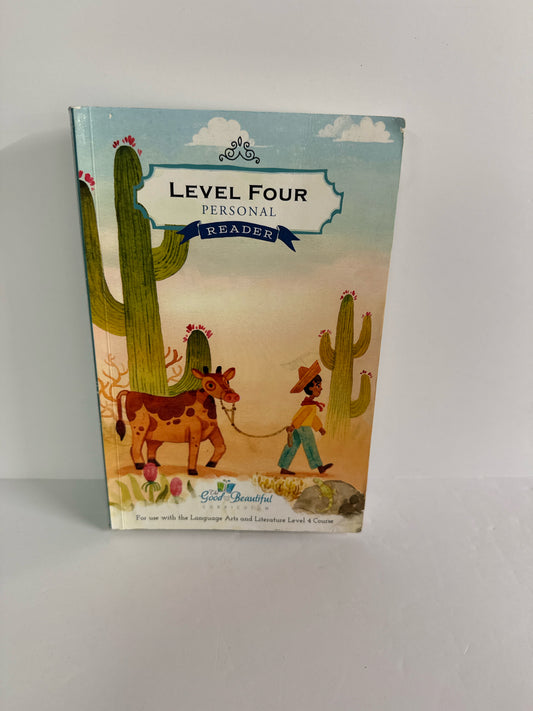 Level 4 Personal Reader The Good and the Beautiful 4th Grade Good and Beautiful