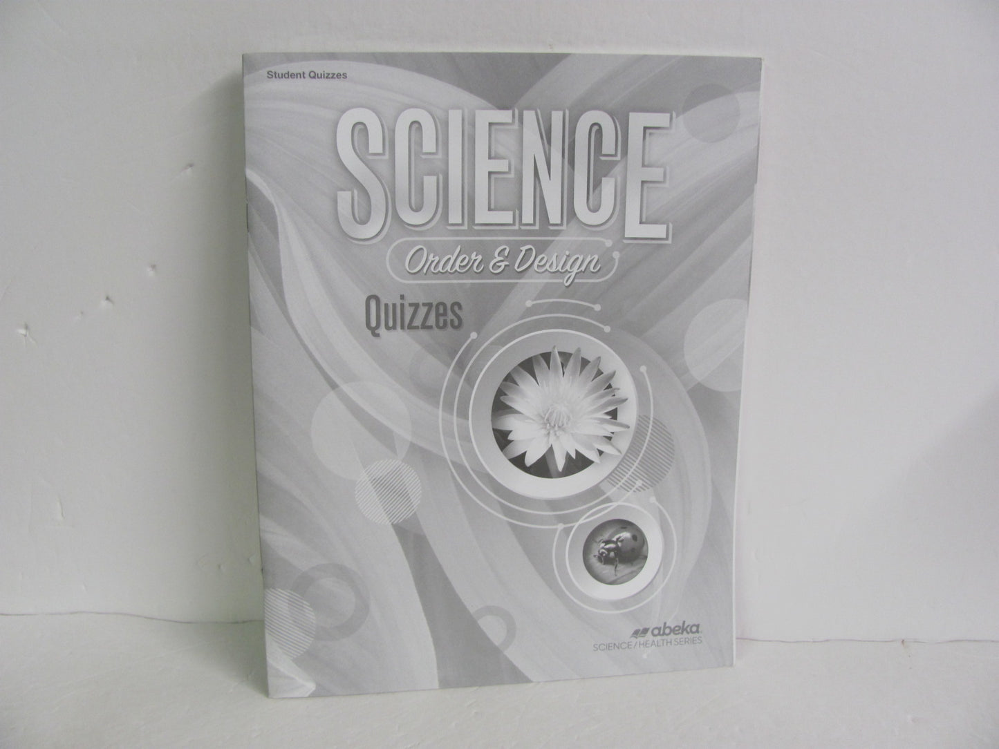 Order & Design Abeka Quizzes Pre-Owned 7th Grade Science Textbooks