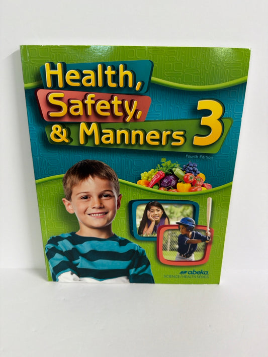 Health, Safety, & Manners 3 Abeka Student Text  Pre-Owned Science Textbooks