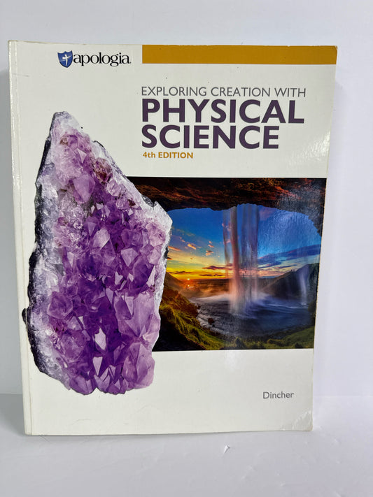 Exploring Creation with Physical Sc Apologia Dincher Science Textbooks