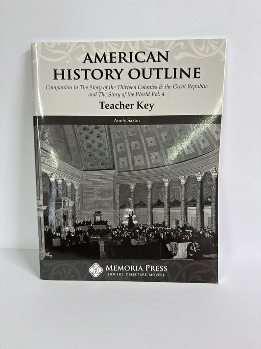 American History Outline Memoria Press Teacher Key  Pre-Owned History Textbooks