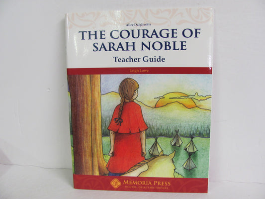 The Courage of Sarah Noble Memoria Press Teacher Guide  Pre-Owned Fiction Books
