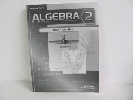 Algebra 2 Abeka Quiz/Test Key  Pre-Owned High School Mathematics Textbooks