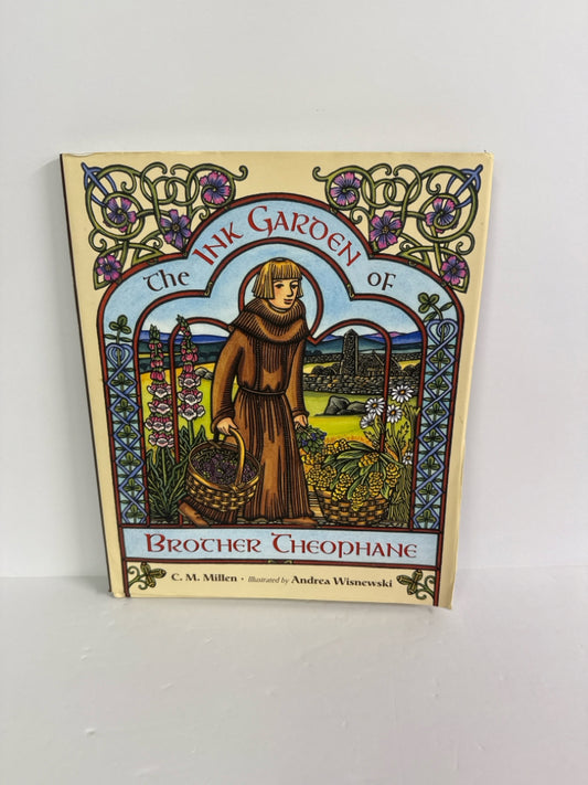 The Ink Garden of Brother Theophane C.M. Millen Charlesbridge Hardback Books