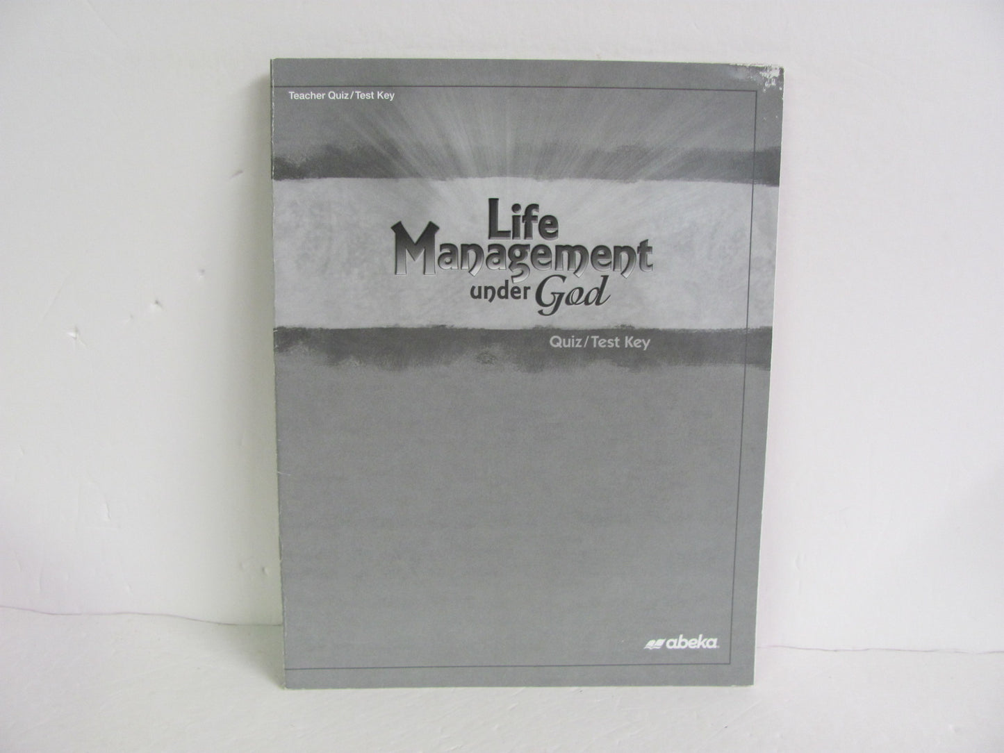 Life Management Under God Abeka Quiz/Test Key  Pre-Owned Bible Textbooks