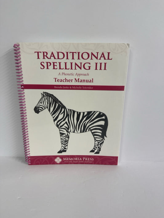 Traditional Spelling III Memoria Press Teacher Manual  Pre-Owned Memoria Press